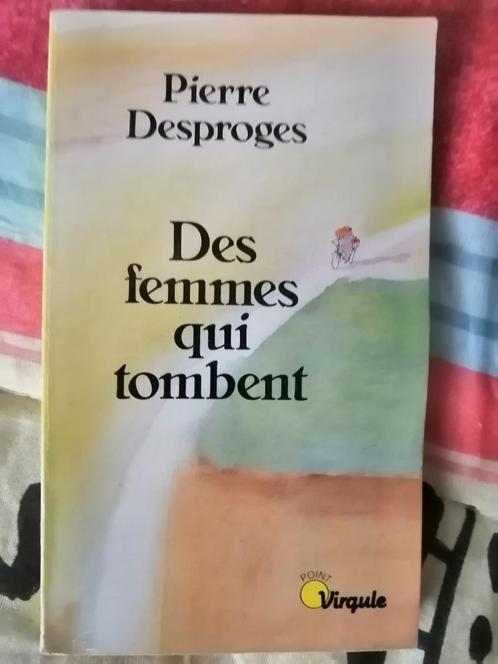 Roman de Pierre Desproges : Des femmes qui tombent, Livres, Romans, Envoi