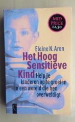 Het Hoogsensitieve kind /Elaine N. Aron, Enlèvement ou Envoi, Comme neuf, Elaine N. Aron