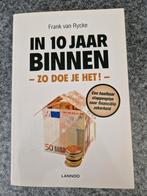 In 10 jaar binnen - Frank Van Rycke, Ophalen of Verzenden, Gelezen