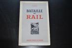 LA BATAILLE DU RAIL Récit Résistance Cheminot Train WW2 RARE, Livres, René Clément AUDRY, Général, Utilisé, Enlèvement ou Envoi