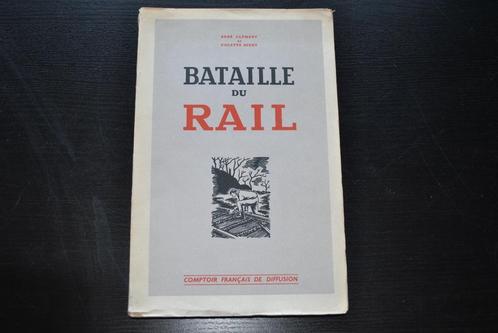 LA BATAILLE DU RAIL Récit Résistance Cheminot Train WW2 RARE, Livres, Guerre & Militaire, Utilisé, Général, Deuxième Guerre mondiale