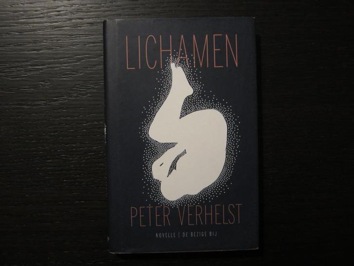 Lichamen  -Peter Verhelst-, Livres, Littérature, Enlèvement ou Envoi