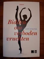 Bart Stouten - Bidden om verboden vruchten, Boeken, Ophalen of Verzenden, Nieuw, Bart Stouten