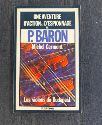 Frans boek : Les violons de Budapest / Michel Germont beschikbaar voor biedingen