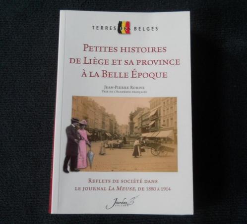 Petites histoires de Liège et sa province à la Belle Epoque, Livres, Histoire nationale, Enlèvement ou Envoi