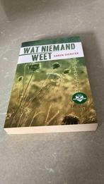 Wat niemand weet / Karen Dierickx, Ophalen