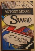 SWAP - Antony Moore, Boeken, Romans, Ophalen of Verzenden