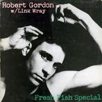 Robert Gordon with Link Wray : Fresh Fish Special  UK 1978, Ophalen of Verzenden, Gebruikt, 12 inch