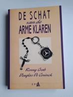 De schat van de arme klaren boek, Boeken, Geschiedenis | Stad en Regio, Ophalen, Zo goed als nieuw