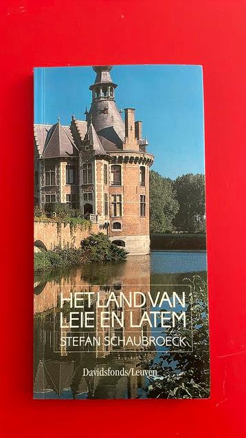 Het land van Leie en Latem - Stefaan Schaubroeck beschikbaar voor biedingen