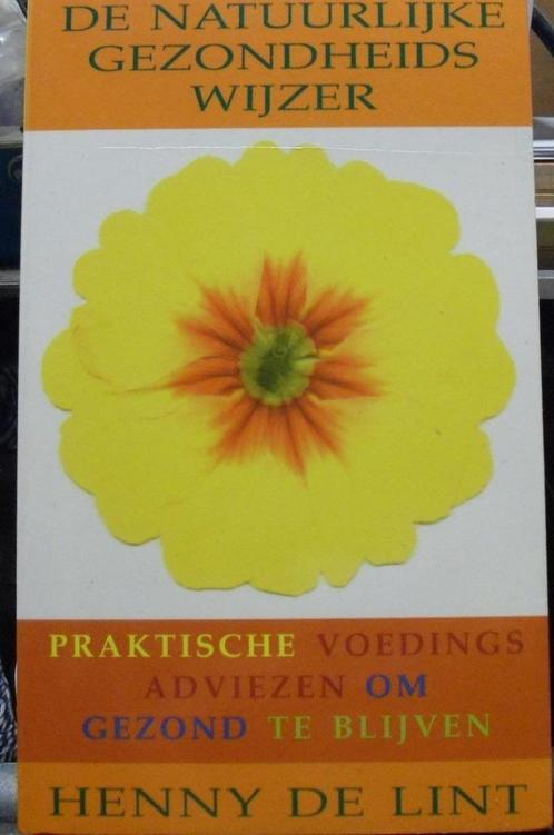 De natuurlijke gezondheidswijzer, Henny De Lint, Boeken, Gezondheid, Dieet en Voeding, Zo goed als nieuw, Verzenden