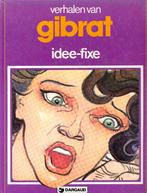 Verhalen van... Nr 10 - Gibrat - Idee fixe., Boeken, Gelezen, Ophalen of Verzenden, Eén stripboek