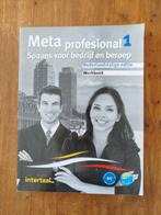Werkboek - Meta profesional 1 - Spaans voor bedrijf en beroe, Ophalen of Verzenden