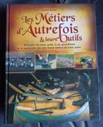 Les métiers d'autrefois et leus outils - Gérard Boutet, Boeken, Ophalen of Verzenden, Zo goed als nieuw, Gérard Boutet, Overige onderwerpen
