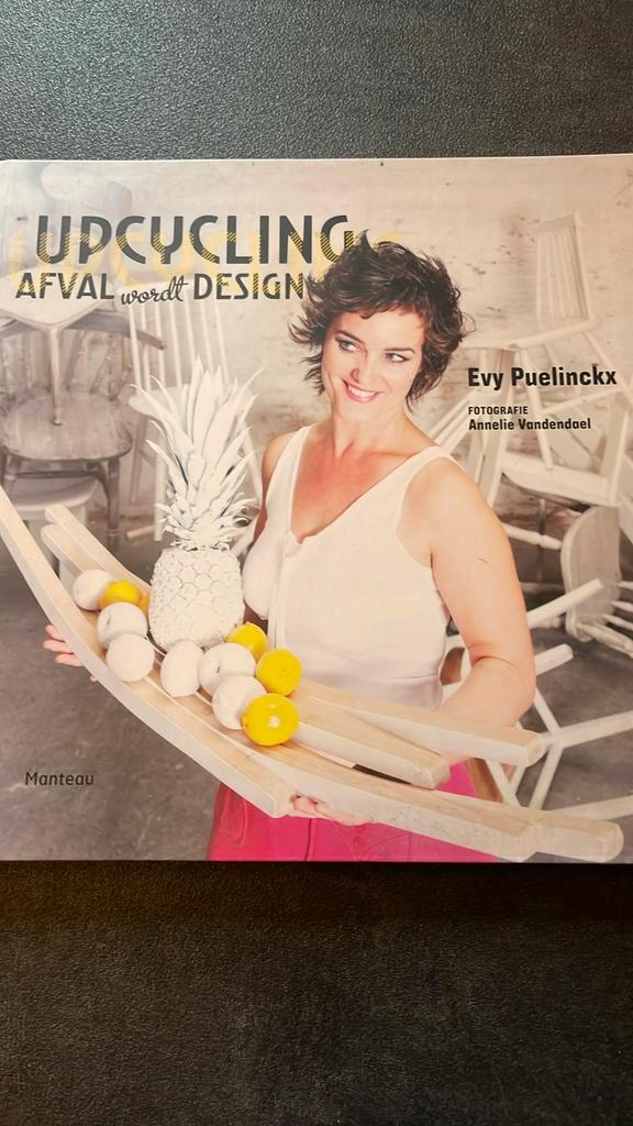Evy Puelinckx - Upcycling, afval wordt design, Boeken, Mode, Zo goed als nieuw, Ophalen