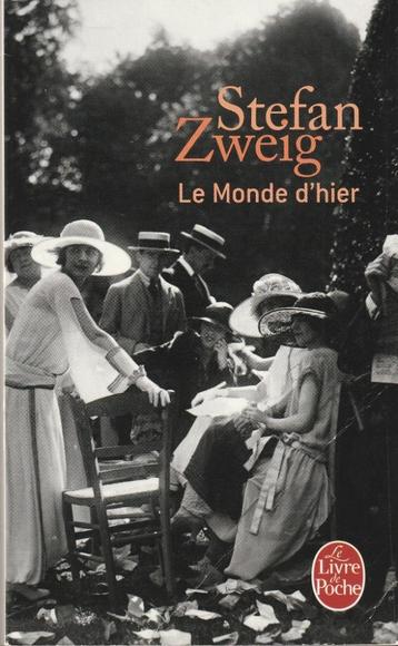 Le Monde d'hier Souvenirs d'un Européen Stefan Zweig