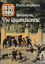150 Ans de Vie Quoditienne, Boeken, Oorlog en Militair, Ophalen of Verzenden