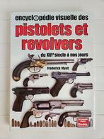 Visuele encyclopedie van pistolen en revolvers, Ophalen of Verzenden, Zo goed als nieuw, Frederick Myatt