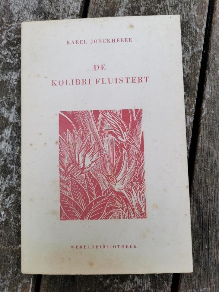 De Kolibri Fluistert - Karel Jonckheere, Boeken, Literatuur, Gelezen, Ophalen of Verzenden