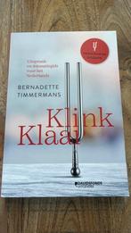 Bernadette Timmermans - Klink klaar, Boeken, Ophalen of Verzenden, Bernadette Timmermans
