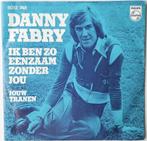 Danny Fabry – Ik Ben Zo Eenzaam Zonder Jou, Ophalen, Gebruikt, Pop