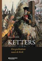 Ketters een geschiedenis naast de kerk, Envoi
