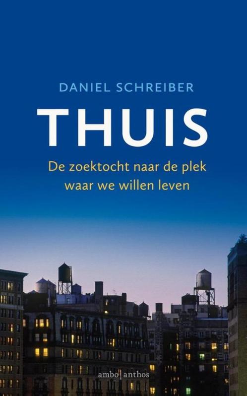 Te Koop Boek THUIS Daniel Schreiber, Boeken, Filosofie, Zo goed als nieuw, Praktische filosofie, Ophalen of Verzenden