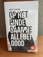 Op het einde gaan ze allebei dood - Adam Silvera, Boeken, Ophalen of Verzenden, Zo goed als nieuw