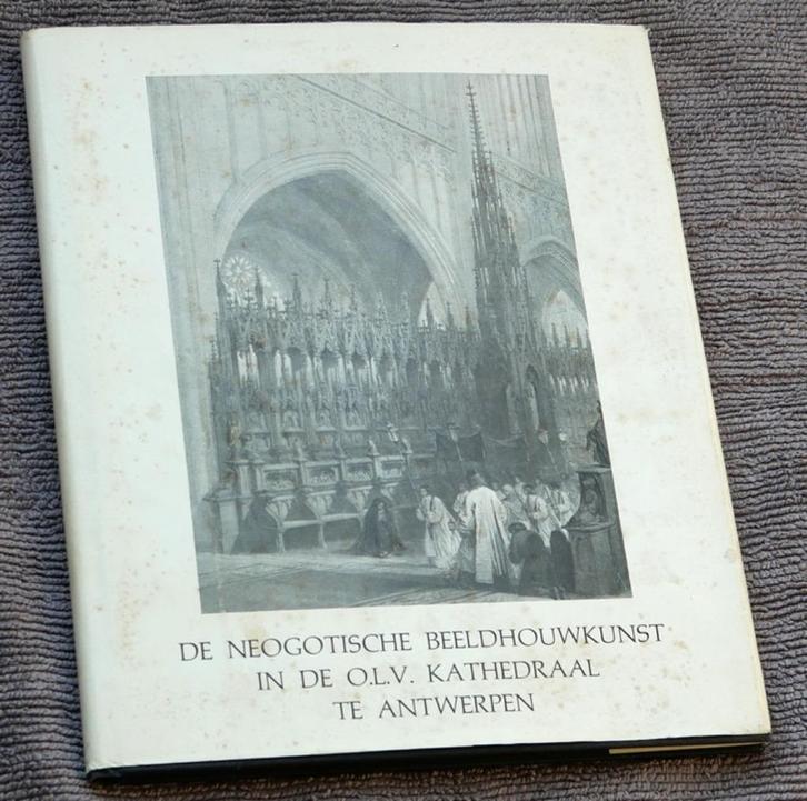 De beeldhouwkunst in de OLV kathedraal van Antwerpen, Boeken, Kunst en Cultuur | Beeldend, Gelezen, Beeldhouwkunst, Ophalen of Verzenden