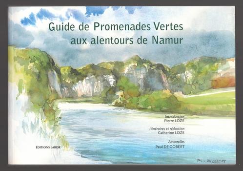 Guide de Promenades Vertes aux alentours de Namur - LABOR, Livres, Guides touristiques, Comme neuf, Guide de balades à vélo ou à pied