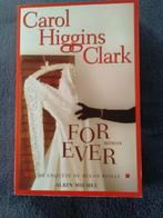 "For ever" Carole Higgins Clark (2006), Livres, Policiers, Utilisé, Carole Higgins Clark, Enlèvement ou Envoi