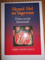 Hemel, hel en vagevuur Gerrit Vanden Bosch, Ophalen of Verzenden