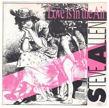 Steve Allen — Love Is In The Air - 45RPM vinyl - 7" (1987) beschikbaar voor biedingen