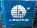 CD Sabotage, be Hear Now, comme neuf, Enlèvement ou Envoi, Comme neuf