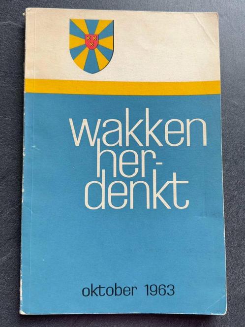 WAKKEN DENTERGEM REDERIJKERS Wakken herdenkt., Boeken, Geschiedenis | Stad en Regio, Gelezen, Ophalen of Verzenden