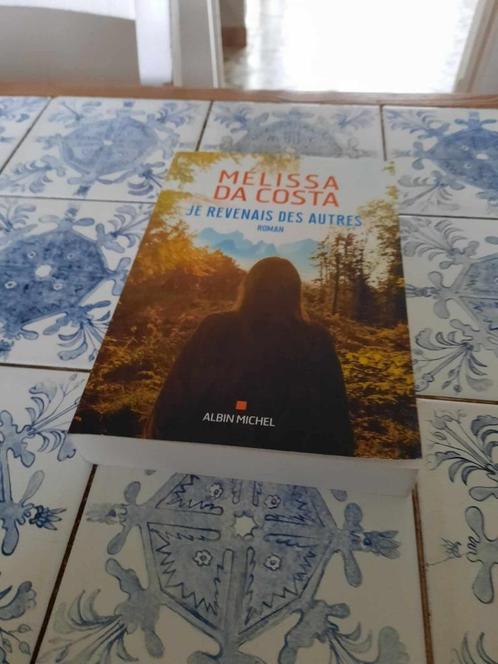 ROMAN JE REVENAIS DES AUTRES MELISSA DA COSTA, Livres, Romans, Comme neuf, Enlèvement ou Envoi