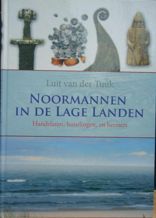 Noormannen in de Lage Landen. Handelaren, huurlingen en heer, Livres, Histoire mondiale, Europe, Enlèvement ou Envoi