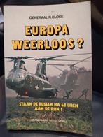 Europa Weerloos? Staan De Russen na 48 uur aan de Rijn?, Gelezen, Ophalen of Verzenden, Generaal R. Close, Algemeen