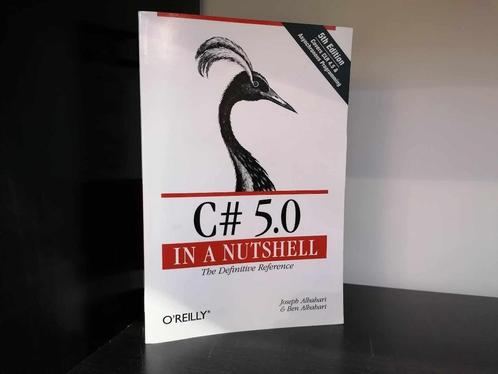 C# 5.0 in a Nutshell: The Definitive Reference, Boeken, Wetenschap, Zo goed als nieuw, Overige wetenschappen, Ophalen