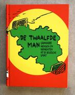 De twaalfde man. Grandioze mensen en momenten uit de Belgisc, Boeken, Ophalen of Verzenden, Nieuw