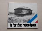 Livre la ferte ne plus, Ophalen of Verzenden, Landmacht, Boek of Tijdschrift