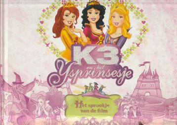 Boek van K3 en het Ysprinsesje , Het Sprookje van de  flim , beschikbaar voor biedingen