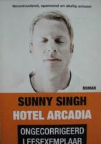 Hotel Arcadia Sunny Singh, Enlèvement ou Envoi, Comme neuf