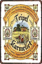 Metalen reclamebord Tripel Karmeliet - retro vintage mancave, Ophalen of Verzenden, Zo goed als nieuw, Reclamebord