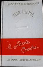Précis de Chordologie Sur le Fil ou le savoir coudre, Ophalen of Verzenden, Gelezen