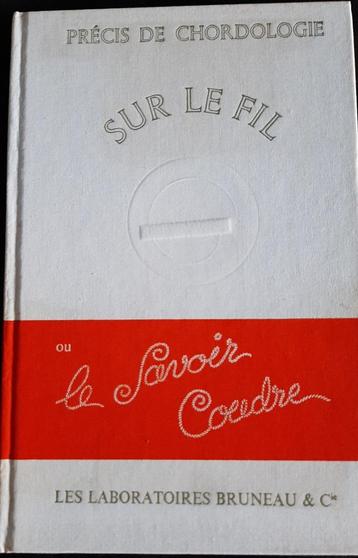 Précis de Chordologie Sur le Fil ou le savoir coudre beschikbaar voor biedingen