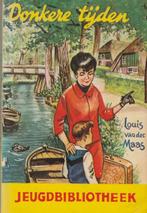 Jeugdboek - Donkere Tijden - Louis van der Maas, Livres, Livres pour enfants | Jeunesse | 10 à 12 ans, Enlèvement ou Envoi, Louis van der Maas