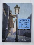 Métiers du temps jadis à Bruxelles, Enlèvement ou Envoi, Comme neuf, Daniel POLET