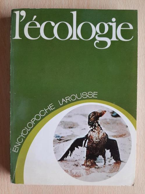L'écologie - encyclopédie Larousse 1977, Livres, Encyclopédies, Comme neuf, Tome à part, Autres sujets/thèmes, Enlèvement ou Envoi
