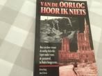 Van de oorlog HOOR ik niks. Hoe een dove vrouw de oorlog, Livres, Guerre & Militaire, Comme neuf, Avant 1940, Enlèvement ou Envoi